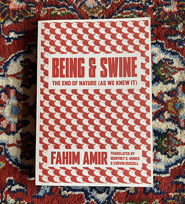 Fahim Amir, Being and Swine